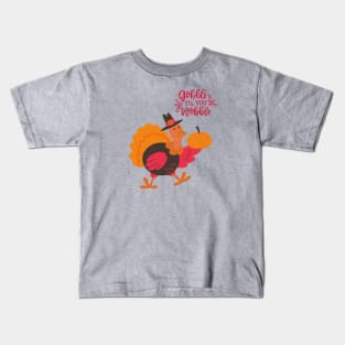 Gobble Til You Wobble Kids T-Shirt